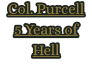 Col. Purcell 5 Years of Hell