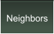 Neighbors